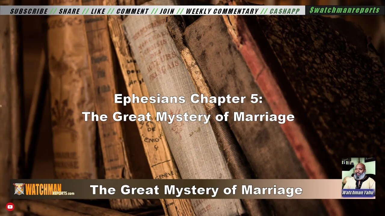 Ephesians Chapter 5: The Great Mystery of Marriage