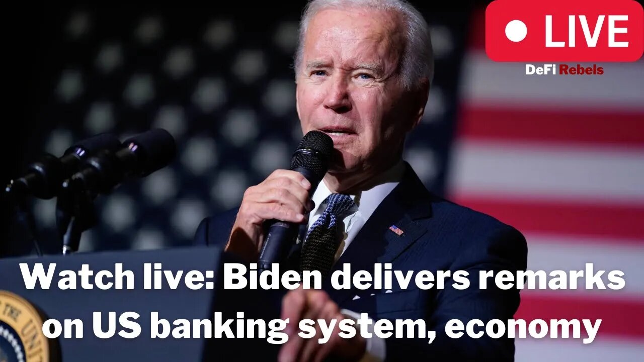 Watch live: Biden delivers remarks on US banking system, economy after bank collapses