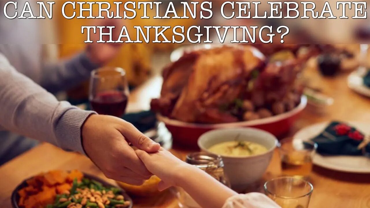 SANG REACTS: Should Christians Celebrate Thanksgiving?