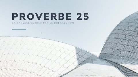 Le livre des Proverbes de Salomon: Chapitre 25.