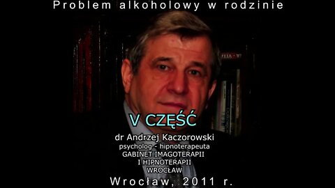 WEWNĘTRZNE PROBLEM ALKOHOLOWY OCZYSZCZENIE UWOLNIENIE EMOCJI W REGRESJI WIEKU TV IMAGO 2011/CZĘŚC V/