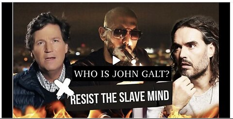 Andrew Tate-RESIST THE SLAVE MIND W/ Tucker Carlson & Russell Brand. TY JGANON, SGANON