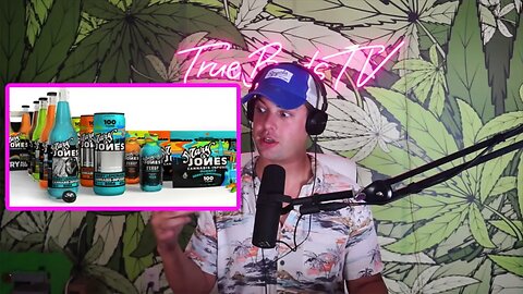 Jones Soda Launches Mary Jones: Cannabis Beverage, Gummy and Syrup Line | True Buds Show Clip