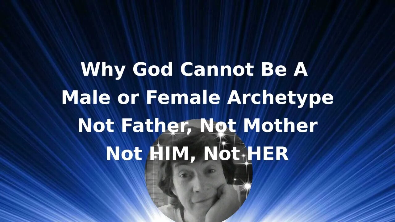 Morning Musings #361 - Why God Can't Be Male Or Female; Not Father, Not Mother; Not HIM, Not HER.