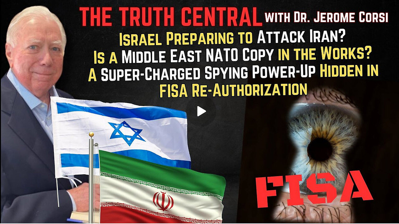 Will Israel Attack Iran? The Spying Power-Up Hidden in the FISA Re-Authorization