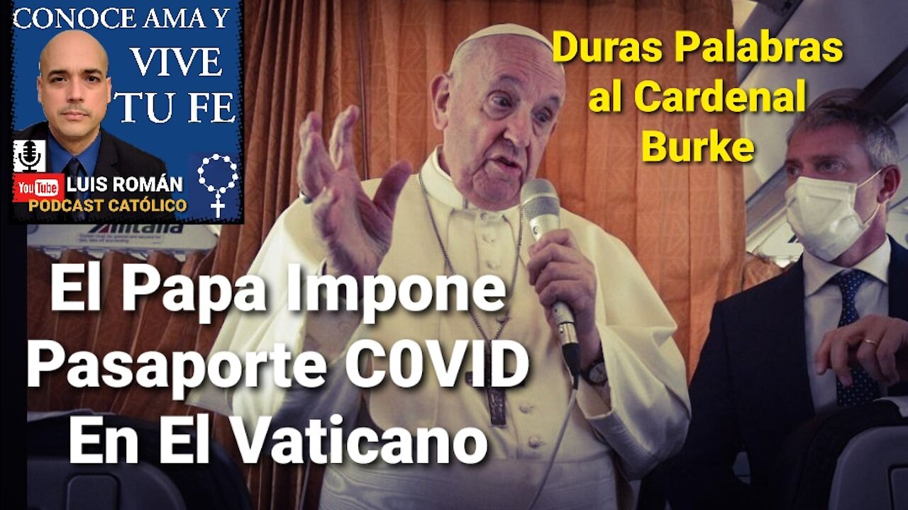 Papa Francisco IMPONE Pasaporte para ENTRAR al VATICANO / Milagro Arcángel San Miguel / Luis Roman