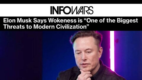 Woke Mind Virus: Elon Musk Exposes 'One of the Biggest Threats to Modern Civilization'