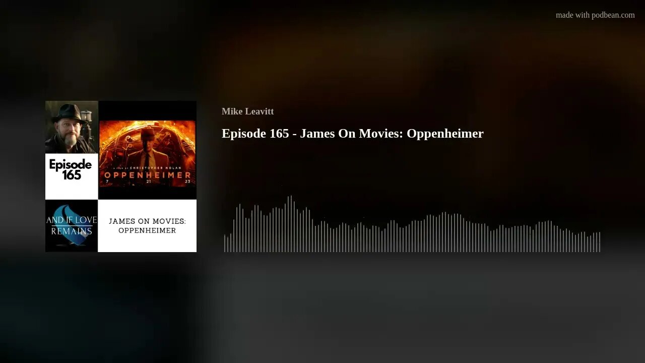 Episode 165 - James On Movies: Oppenheimer