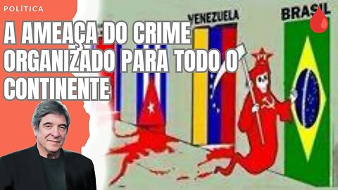 A AMEAÇA DO CRIME ORGANIZADO PARA TODO O CONTINENTE