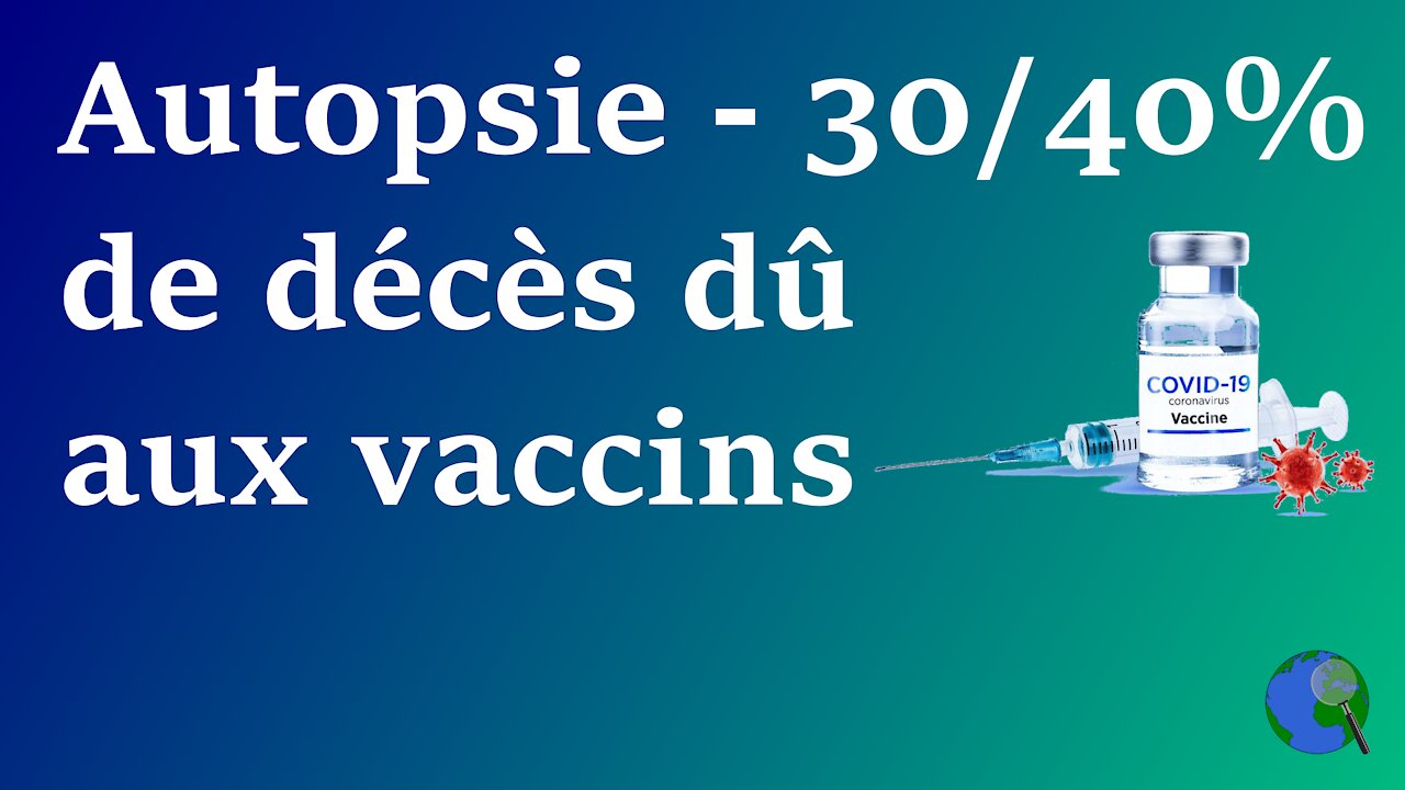 Allemagne - 30 à 40% de morts trouvés sur 40 autopsies post-vaccinale