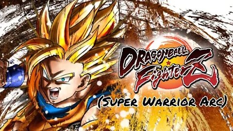 DragonBall FighterZ (Super Warrior Arc) Playthrough