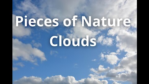 Pieces of Nature - Clouds - No Copyright, Free Download, 4K, HD