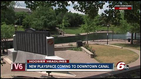 A new family-friendly playspace will open along Indy's downtown canal