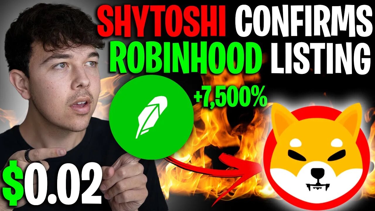 SHIBA INU COIN SHYTOSHI KUSAMA CONFIRMS ROBINHOOD LISTING 🔥 SHIB PRICE PREDICTION 🚨