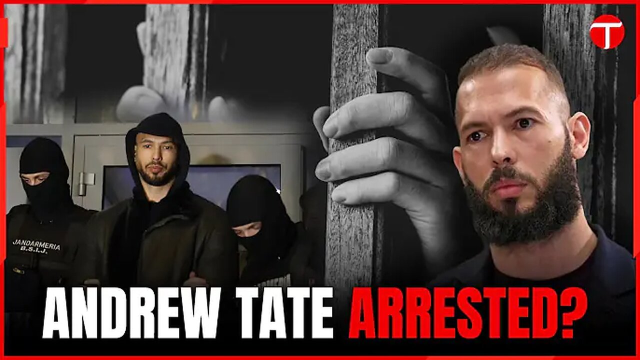 Andrew Tate was arrested today.