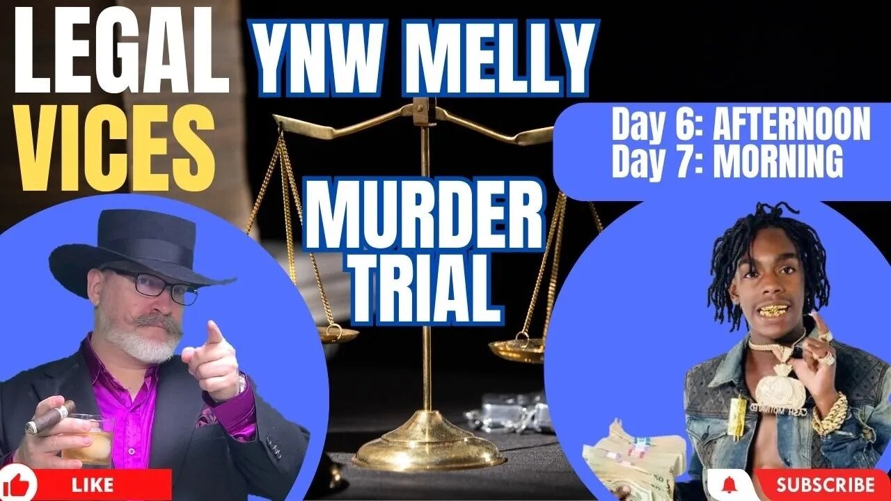 DAY 6 Afternoon - Day 7 : FL v. YNW MELLY Murder Trial