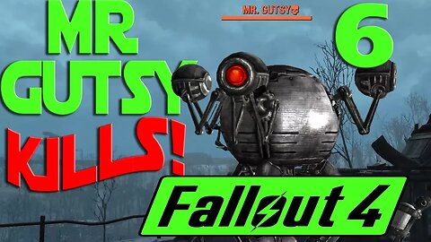 Let's Play Fallout 4 no mods ep 6 - Mr Gutsy and His Overly Aggressive Machine Gun Hand