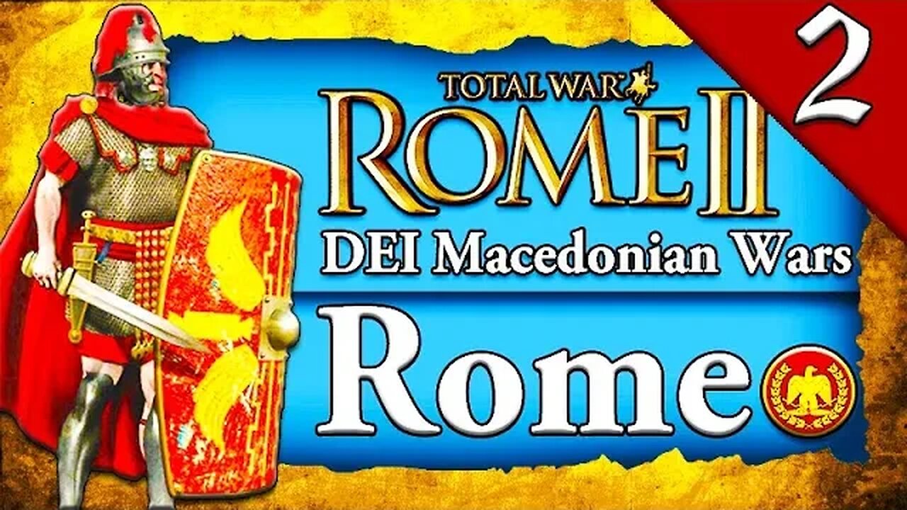 ROMAN LIBERATION OF GREECE! Total War Rome 2 DEI Rome Macedonian Wars Campaign Gameplay #2