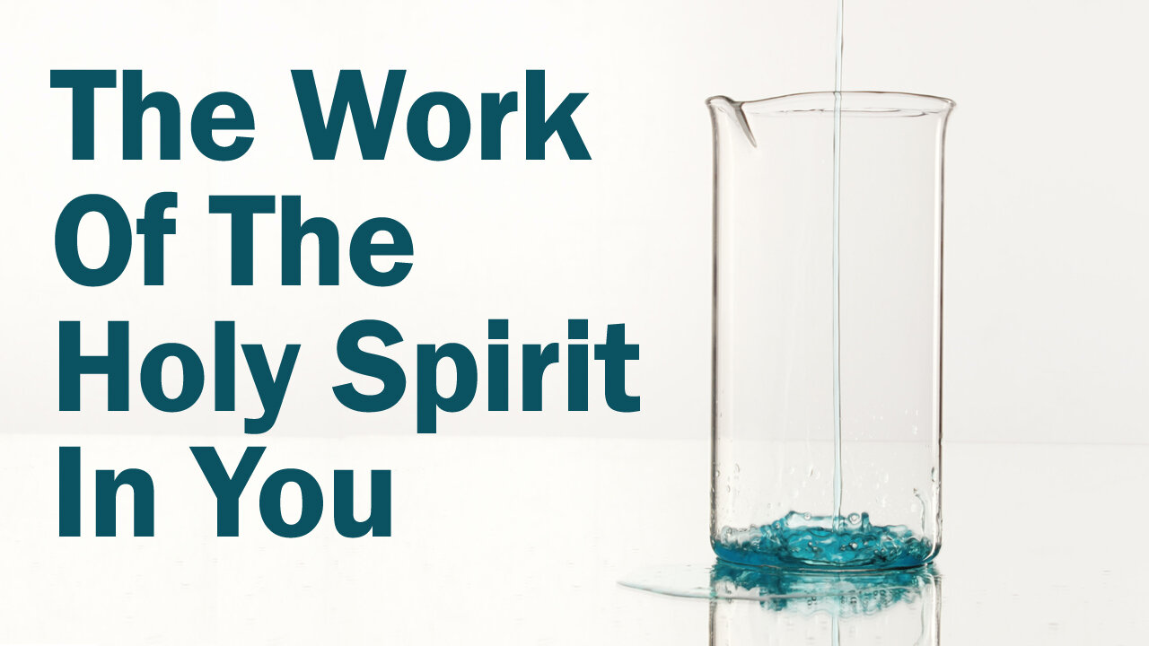 The Holy Spirit at Work in You: Leading You Into All Truth