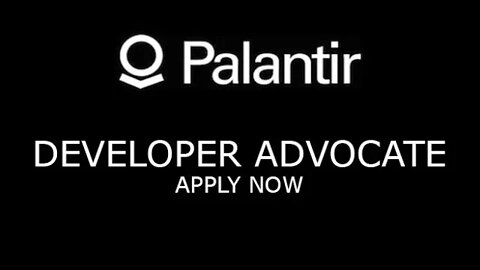 Palantir Developer Advocate - Apply Now