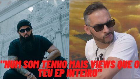 ZA "Burnz, num som tenho mais views que o teu EP inteiro"