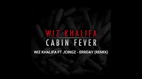 Wiz Khalifa ft JCingz - Errday (Remix)