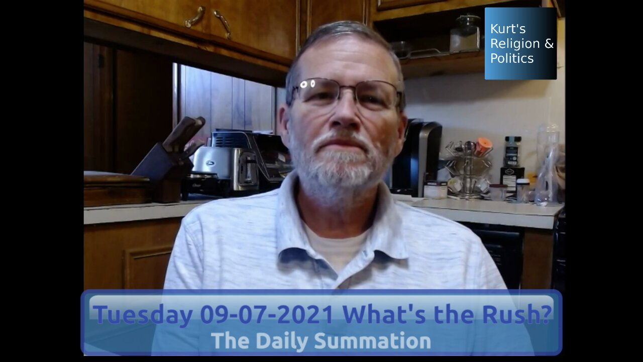 20210907 What's the Rush - The Daily Summation