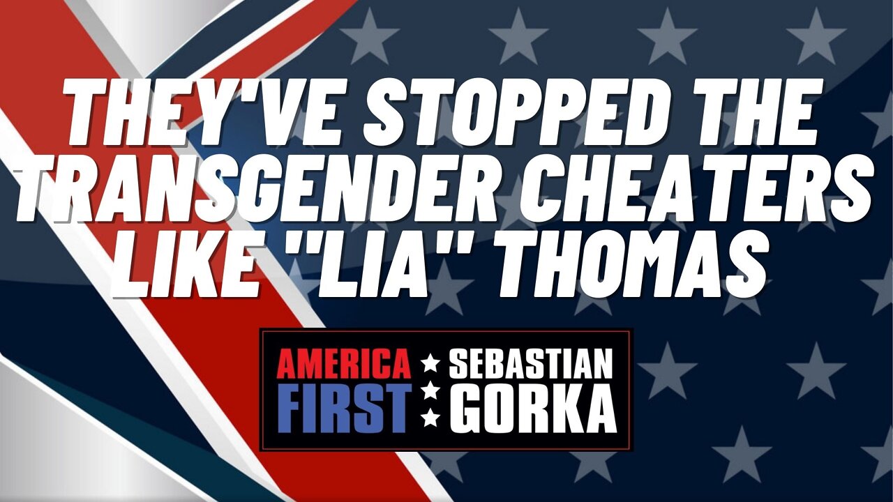 They've stopped the Transgender Cheaters like "Lia" Thomas. Sebastian Gorka on AMERICA First