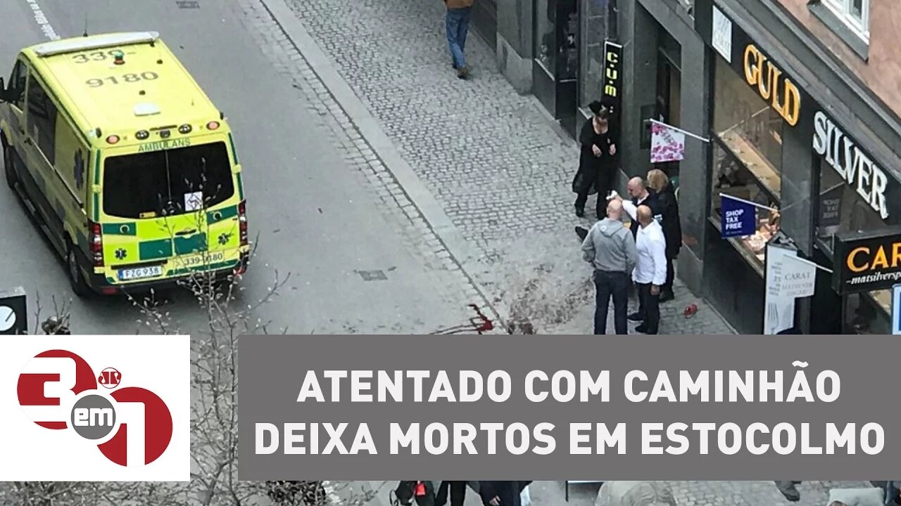 Atentado terrorista com caminhão deixa mortos em Estocolmo