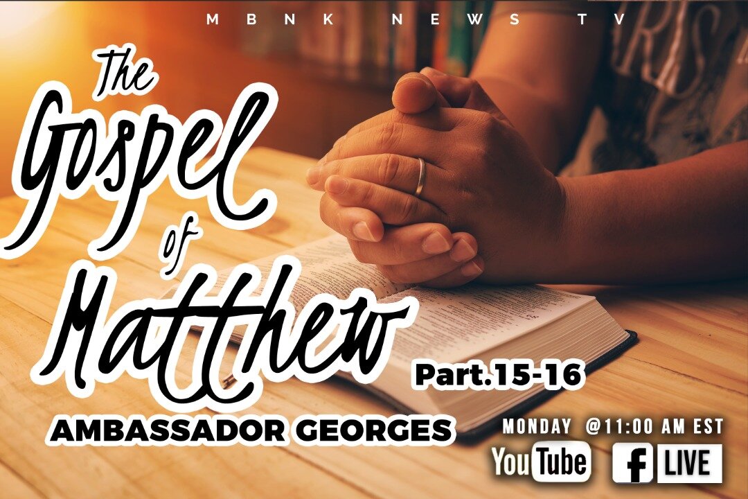 The Gospel of Matthew part 15-16