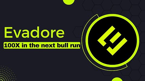 Evadore - Eco-friendly for the world - Next 100X Crypto Project - Buy now or Regret later