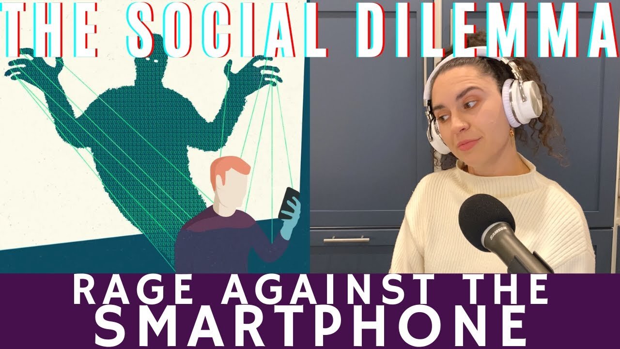 Rage Against the Smartphone | The Social Dilemma