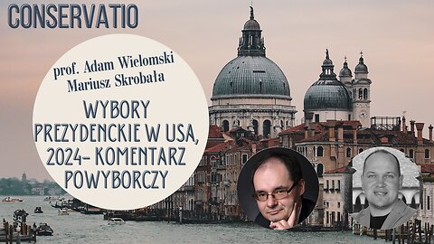 Wybory prezydenckie w USA, 2024- komentarz powyborczy: prof. Adam Wielomski, Mariusz Skrobała.