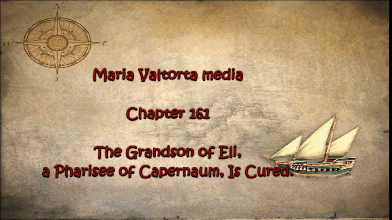 The Grandson of Eli, a Pharisee of Capernaum, Is Cured.