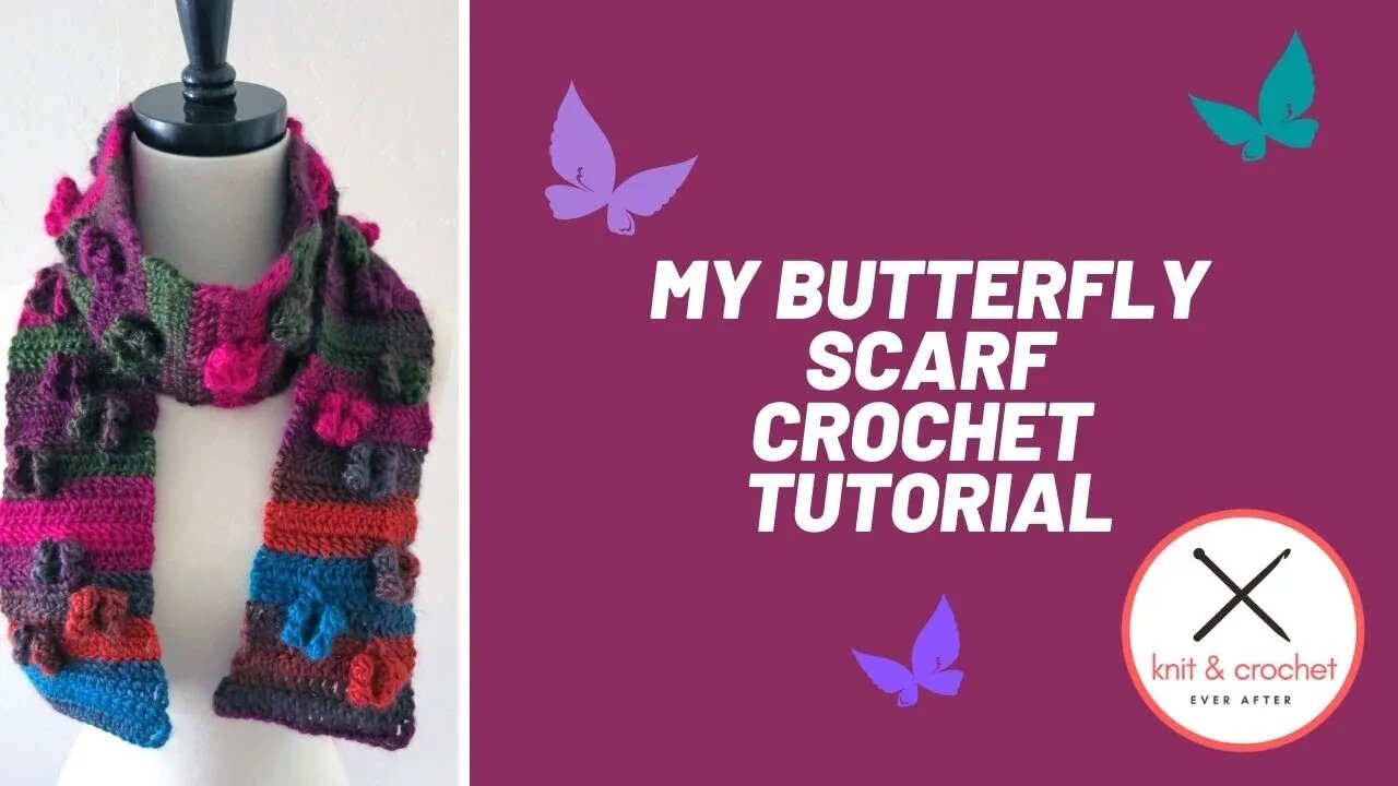 My Butterfly Scarf Crochet Tutorial