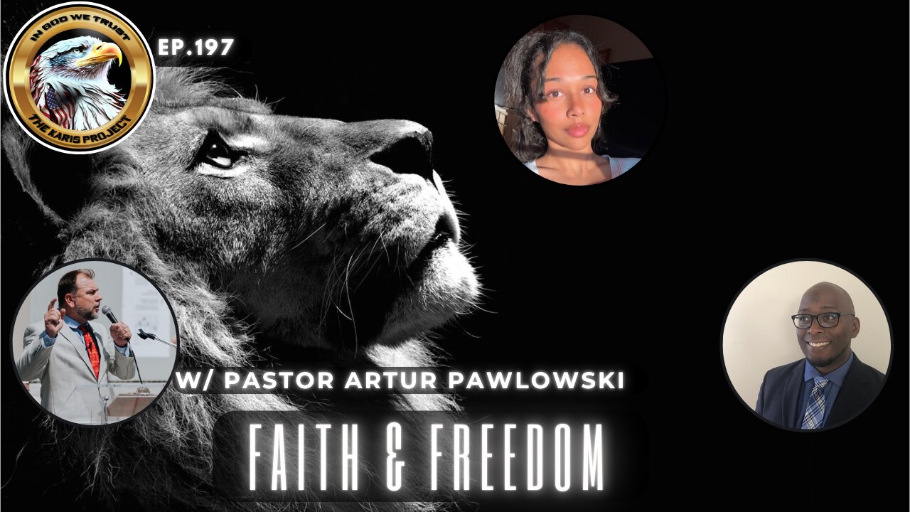 Ep. 197 – Faith & Freedom