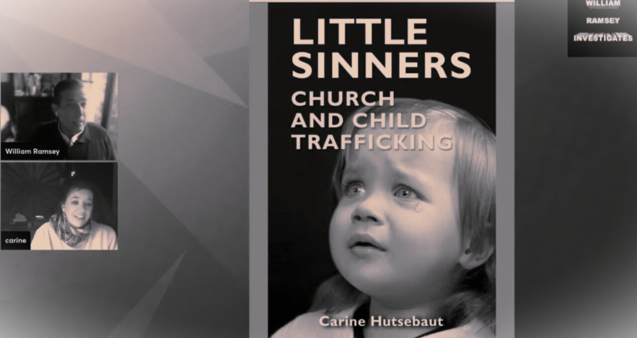 Carine Hutsebaut William Ramsey Investigates Church & Child Trafficking