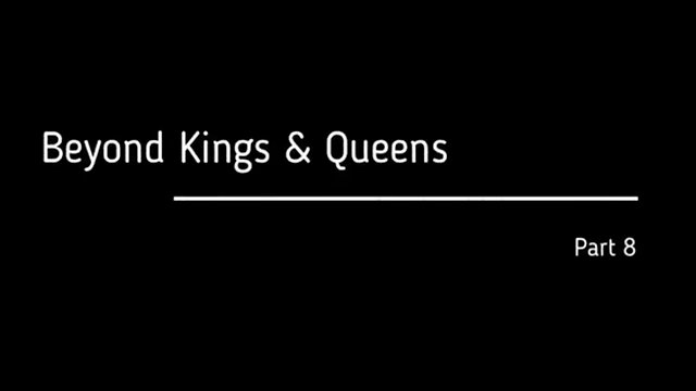 Fall Of The Cabal: Beyond Kings and Queens (Part 8)