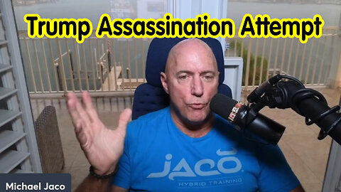 Michael Jaco WARNING "Trump Assassination Attempt"