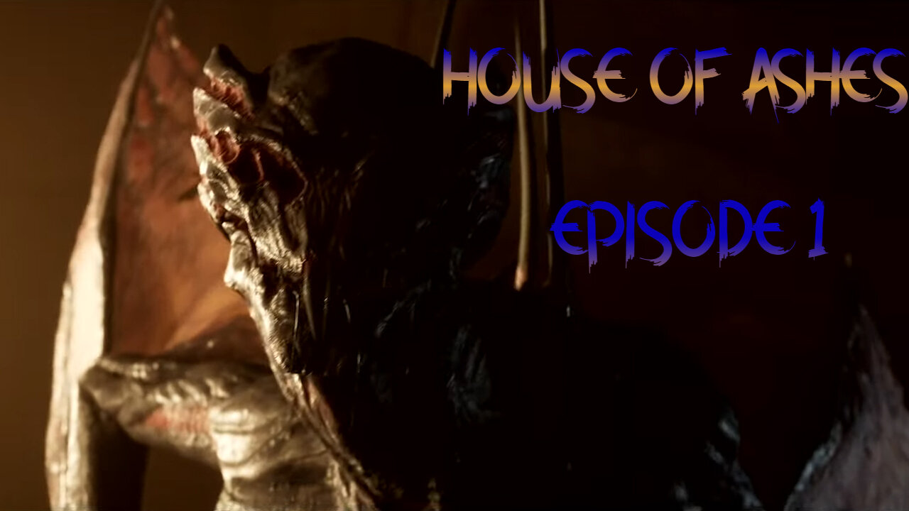 HOUSE OF ASHES EPISODE 1