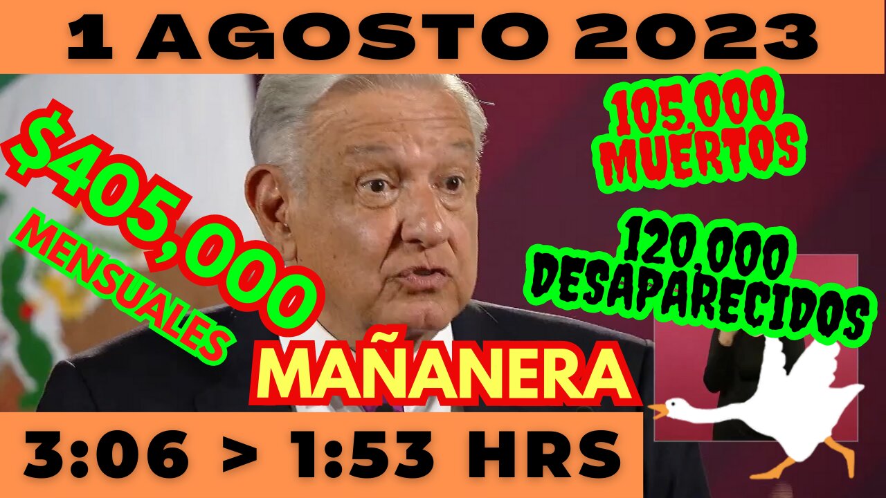 💩🐣👶 AMLITO | Mañanera *Martes 1 de Agosto 2023* | El gansito veloz 3:06 a 1:53.