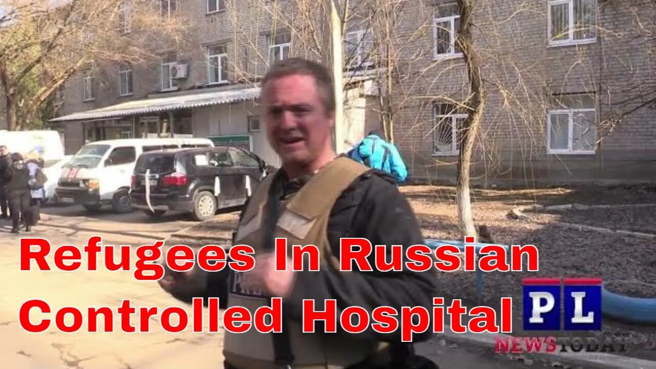 Mariupol Refugees In Russian Controlled Hospital (Special Report)