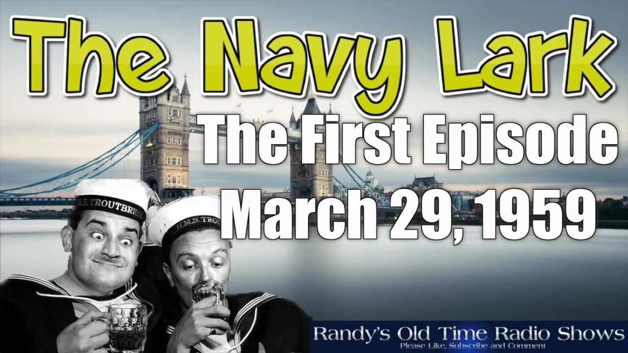 The Navy Lark The First Episode March 29, 1959