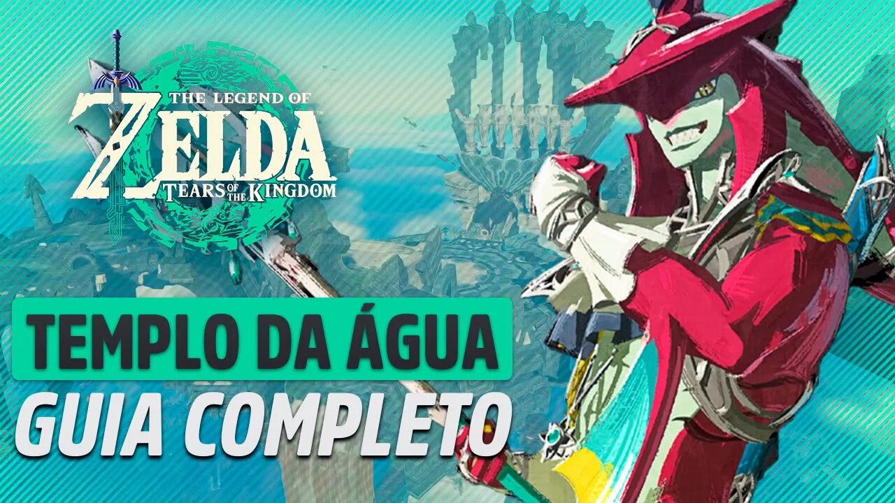 TEMPLO DA ÁGUA | ZELDA TEARS OF THE KINGDOM - COMO PASSAR FACILMENTE E RESOLVER OS PUZZLES DA MISSÃO