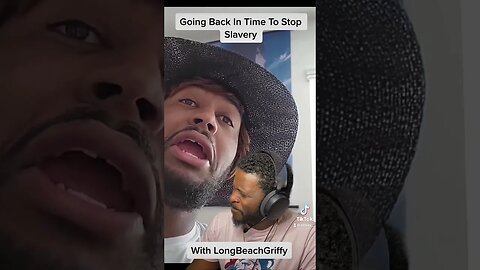 Going Back In Time To Stop Slavery With @LongBeachGriffy 😂😂😂 #reaction #comedy