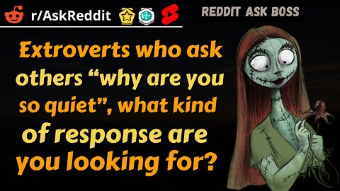 Extroverts who ask others “why are you so quiet”,.....?? #shorts #reddit #nsfw