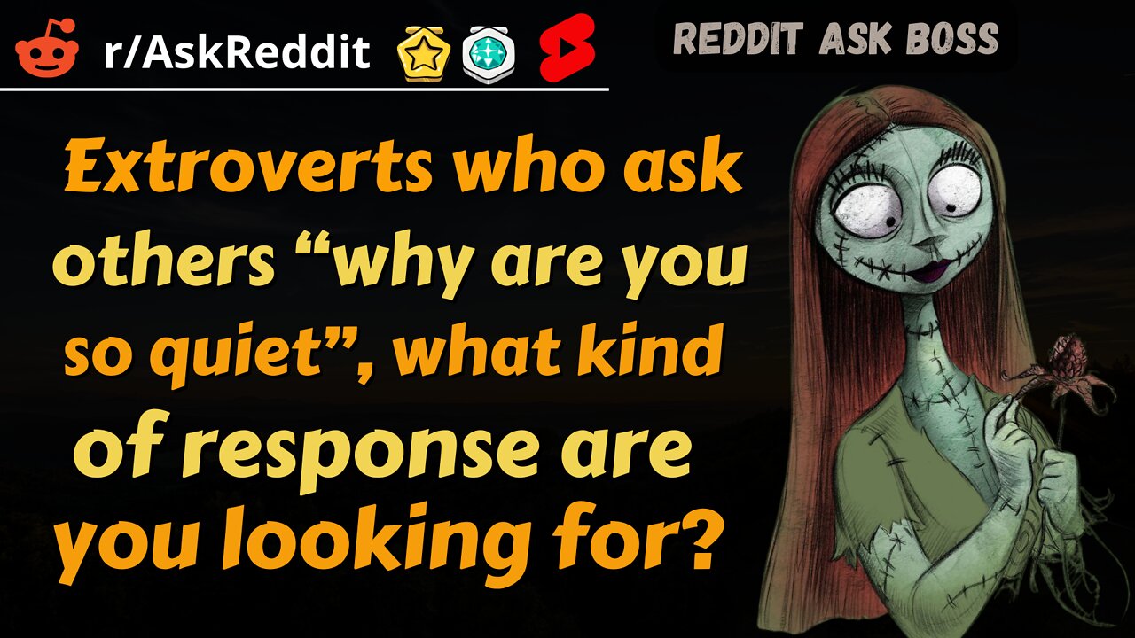 Extroverts who ask others “why are you so quiet”,.....?? #shorts #reddit #nsfw