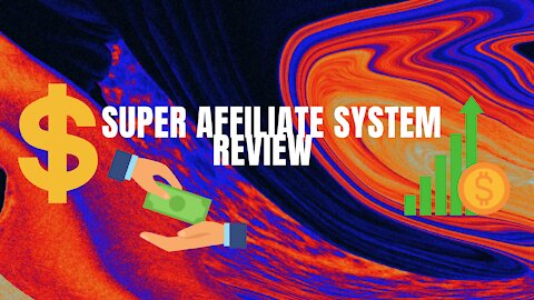 Super Affiliate System Review