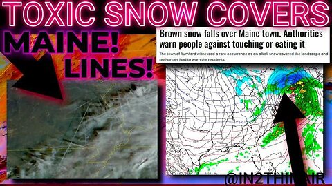 TOXIC SNOW🤯 Falls Over MAINE! - LOCALS Claim Officials are LYING!