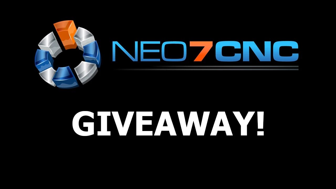 Lets do a Giveaway! [CLOSED] - Neo7CNC.com